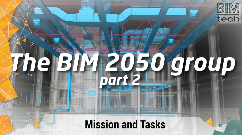 The BIM 2050 group: Mission and Tasks